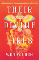 Their Divine Fires, A Novel