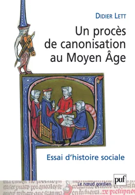 Un procès de canonisation au Moyen Âge, Essai d'histoire sociale. Nicolas de Tolentino, 1325