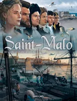 Saint Malo, de l'Antiquité à nos jours