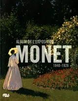 Album de l'exposition monet 1840-1926, album de l'exposition, Galeries nationales, Grand Palais, Paris, 22 septembre 2010-24 janvier 2011