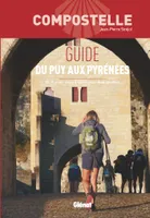Compostelle Guide du Puy aux Pyrénées, Du Puy-en-Velay à Saint-Jean-Pied-de-Port