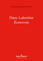 Dany Laferrière - Écrirevoir