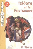 2, Isidore et la Pharaonne