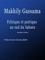 Politique et poétique au sud du Sahara, Interviews et Extraits