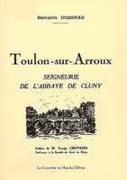 Toulon-sur-Arroux, seigneurie de l'abbaye de Cluny