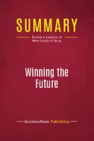 Summary: Winning the Future, Review and Analysis of Newt Gingrich's Book