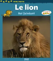 LION ROI FAINEANT (LE) (NE)