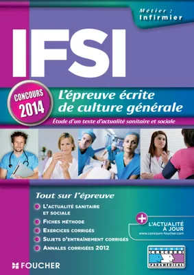 IFSI l'épreuve écrite de culture générale concours 2014, étude d'un texte d'actualité sanitaire et sociale