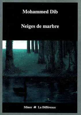 NEIGES DE MARBRE, roman