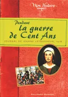 Pendant la guerre de Cent Ans, Journal de Jeanne Letourneur, 1418
