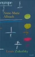 Anne-Marie Albiach / Louis Zukofsky, n° 1139 Mars 2024