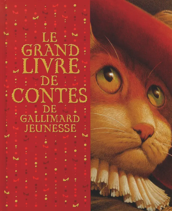 Le grand livre de contes de Gallimard Jeunesse un collectif d'illustrateurs