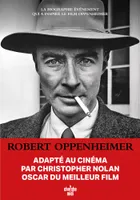 Robert Oppenheimer - Triomphe et tragédie d'un génie