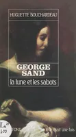 George Sand, La lune et les sabots