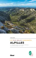 Alpilles, les plus belles randonnées, Itinéraires à la journée et tour du Parc