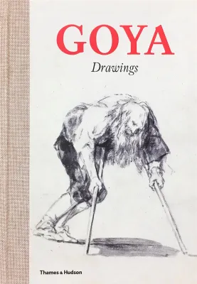 Drawings by Francisco de Goya /anglais