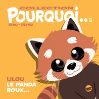 Collection Pourquoi, 2020, Lilou le panda roux