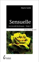 Sensuelle, Les Recueils burlesques - Tome 1