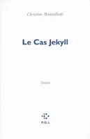 Le cas Jekyll, théâtre
