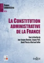 La Constitution administrative de la France, Thèmes et commentaires