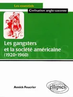 Les gangsters et la société américaine - 1920-1960
