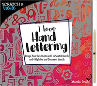 Scratch & Create I Love Hand Lettering - Design your own quotes /anglais