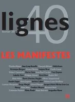 Revue Lignes N°40, Le Manifeste,Entre Littérature,Art Et...