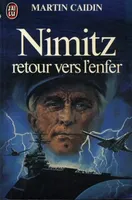Nimitz, un retour vers l'enfer, retour vers l'enfer