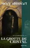1, Le cycle de Merlin, t1 : La Grotte de cristal, roman