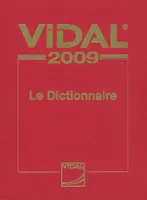 Vidal 2009 / le dictionnaire