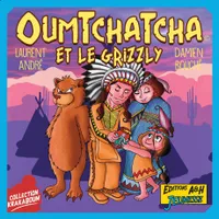 Oumtchatcha et le grizzly