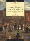 Adam-François Van der Meulen, Peintre flamand au service de Louis XIV