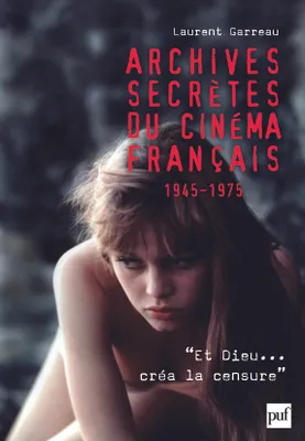 Archives secrètes du cinéma français (1945-1975), Préface de Jacques Rigaud