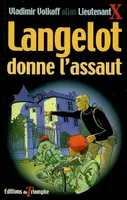 Langelot., 40, Langelot Tome 40 - Langelot donne l'assaut, roman