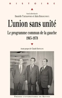 L'union sans unité, Le programme commun de la gauche (1963 - 1978)