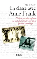 En classe avec Anne Frank, un jour, certain enfants ne sont plus venus