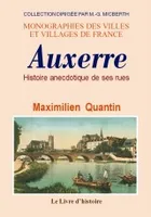 Histoire anecdotique des rues d'Auxerre