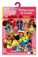 Princesses du monde : 80 gommettes autocollantes
