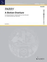 A Breton Overture, recorders (SSAT/SSAA) and side/snare drum. Partition et parties.