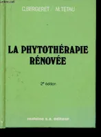 La Phytothérapie rénovée