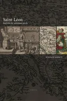 Saint-Léon, histoire du seizième siècle