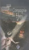 COMPAGNIE DES FEES (LA)