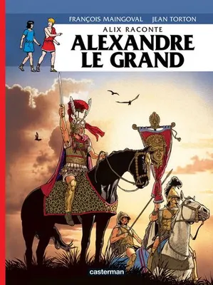 Alix raconte, Alexandre Le Grand