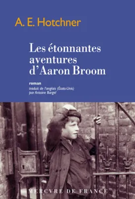 Les Etonnantes aventures d’Aaron Broom