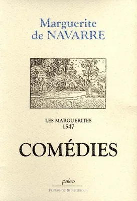 Les marguerites, 1547, 2, Comédies