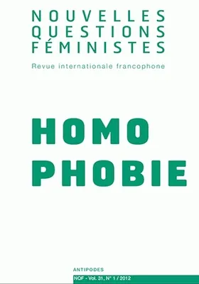 Nouvelles Questions Féministes, vol. 31(1)/2012, Homophobie