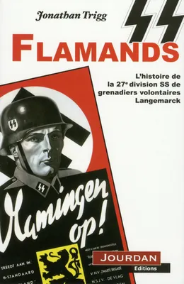 SS flamands / l'histoire de la 27e division SS de grenadiers volontaires Langemarck, L'histoire de la légion flamande de Hitler