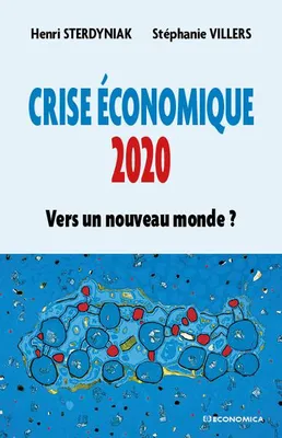Crise économique 2020, Vers un nouveau monde ?