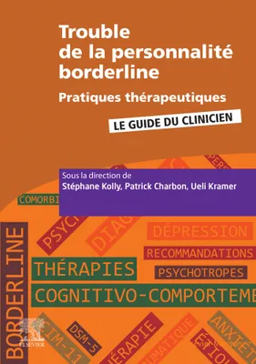 Le guide du clinicien, Trouble de la personnalité borderline - Pratiques thérapeutiques, Pratiques Therapeutiques