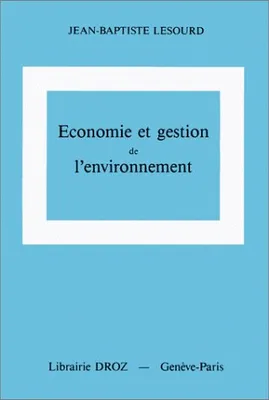 Économie et gestion de l'environnement : Concepts et applications